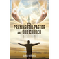 Praying For Pastor and Our Church - Paperback