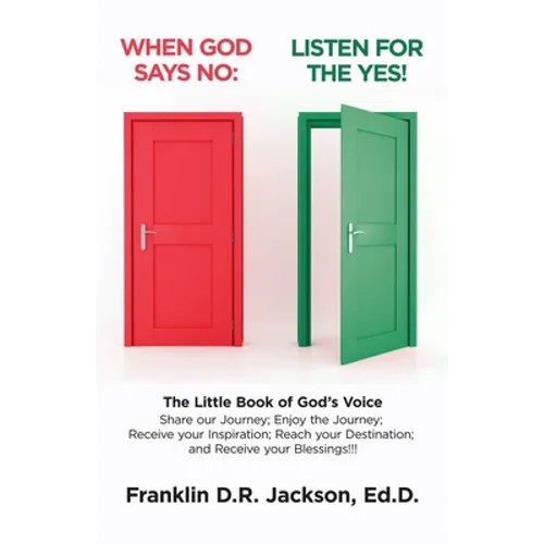 When God Says No: Listen for the Yes!: The Little Book of God's Voice. Share Our Journey. Enjoy the Journey, Receive Your Inspiration, R - Paperback