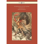 The Rhinegold and The Valkyrie - The Ring of the Niblung - Volume I - Illustrated by Arthur Rackham - Paperback