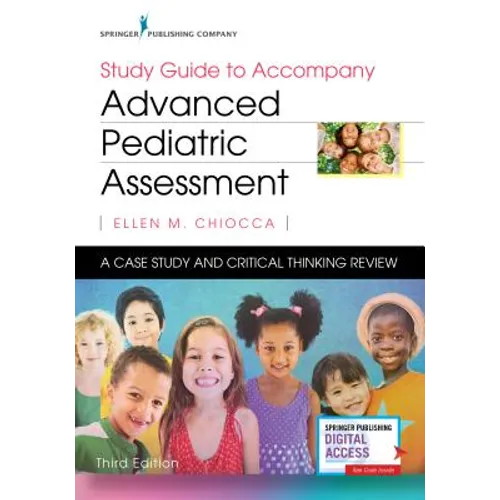 Study Guide to Accompany Advanced Pediatric Assessment: A Case Study and Critical Thinking Review - Paperback