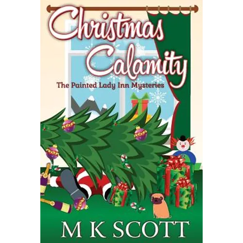 The Painted Inn Mysteries: Christmas Calamity: A Cozy Mystery with Recipes - Paperback