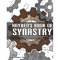 Hayden's Book of Synastry: A Complete Guide to Two-Chart Astrology, Composite Charts, and How to Interpret Them - Paperback