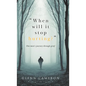 "When will it stop hurting?": One man's journey through grief - Hardcover