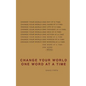 Change Your World One Word At A Time: How the way we speak creates our life - Paperback