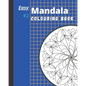 Easy Mandala Colouring Book #2: A second mandala and mandala-like designs that glow when coloured - Paperback