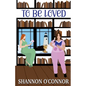 To Be Loved - Paperback