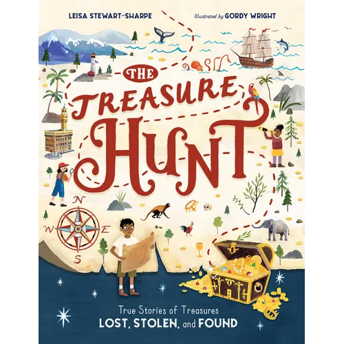 The Treasure Hunt: True Stories of Treasures Lost, Stolen, and Found - Hardcover