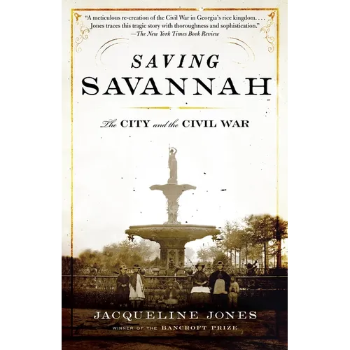 Saving Savannah: The City and the Civil War - Paperback