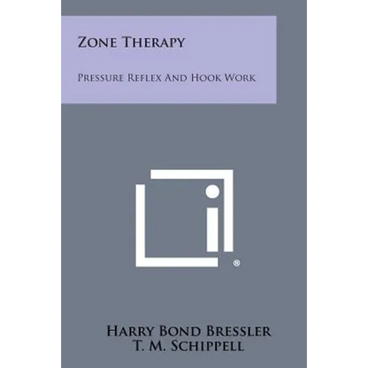 Zone Therapy: Pressure Reflex And Hook Work - Paperback