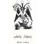 White Stains - Hardcover