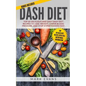 DASH Diet: Top 60 Delicious and Easy DASH Diet Recipes to Lose Weight, Lower Blood Pressure, and Stop Hypertension Fast (DASH Diet Series) (Volume 1) - Paperback