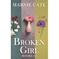 Broken Girl - Books 1-3 - Hardcover