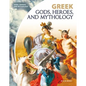 Greek Gods, Heroes, and Mythology - Library Binding
