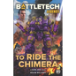 BattleTech Legends: To Ride the Chimera - Paperback