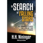 In Search of Falling Stars: H.H. Nininger's Classic Find a Falling Star, Revisited & Expanded - Hardcover