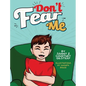 Don't Fear Me - Hardcover