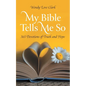 My Bible Tells Me So: 365 Devotions of Truth and Hope - Paperback