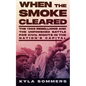 When the Smoke Cleared: The 1968 Rebellions and the Unfinished Battle for Civil Rights in the Nation's Capital - Hardcover