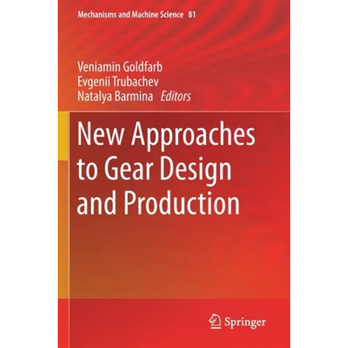 New Approaches to Gear Design and Production - Paperback