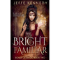 Bright Familiar - Paperback
