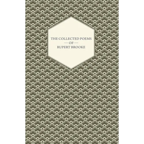 The Collected Poems of Rupert Brooke - Paperback