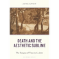 Death and the Aesthetic Sublime: The Enigma of Time in La Jetée - Hardcover
