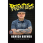 Relentless: Changing Lives by Disrupting the Educational Norm - Hardcover
