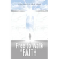 Free to Walk in Faith - Paperback
