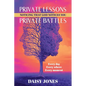 Private Lessons. Private Battles. Noticing that God Notices You: Every day, Everywhere, Every moment - Paperback