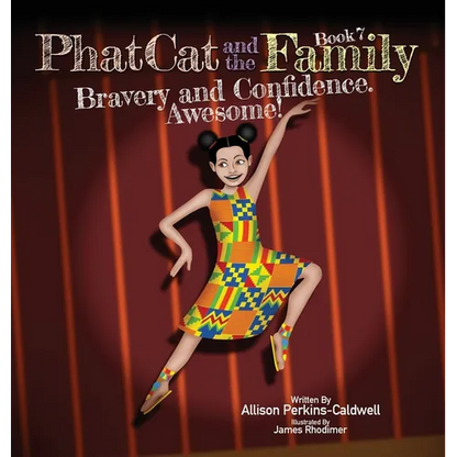 Phat Cat and the Family - Bravery and Confidence. Awesome! - Hardcover