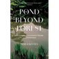 Pond Beyond the Forest: Reflections on Childhood Trauma and Motherhood - Paperback