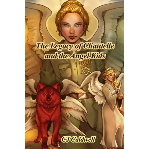 The Legacy of Chantelle and the Angel Kids - Paperback