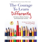 The Courage to Learn Differently: Life Stories, Effective Practices, Breakthrough Activities - Paperback