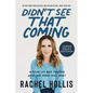 Didn't See That Coming: Putting Life Back Together When Your World Falls Apart - Paperback