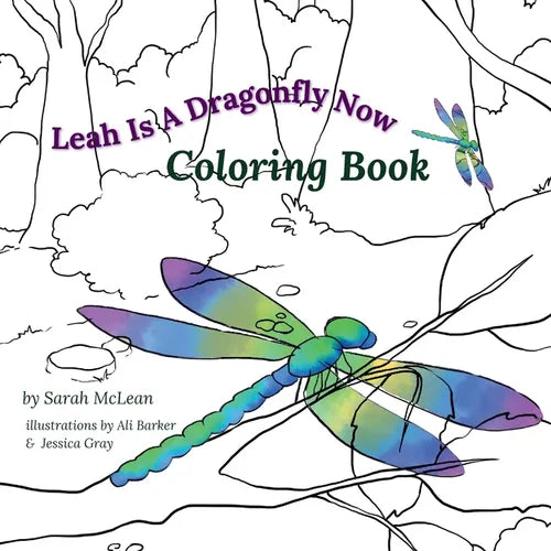 Leah Is A Dragonfly Now Coloring Book - Paperback