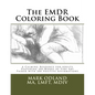 The EMDR Coloring Book: A Calming Resource for Adults - Featuring 200 Works of Fine Art Paired with 200 Positive Affirmations - Paperback