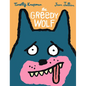The Greedy Wolf - Hardcover