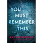 You Must Remember This - Hardcover
