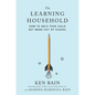The Learning Household: How to Help Your Child Get More Out of School - Hardcover