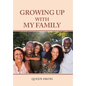 Growing up with My Family - Hardcover
