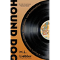 Hound Dog: A Poet's Memoir of Rock, Revolution, and Redemption - Paperback