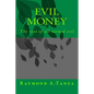 Evil Money: The root of all turned evil - Paperback