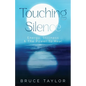 Touching Silence: Energy, Stillness & The Power To Heal - Paperback