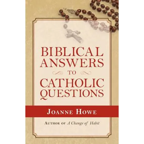 Biblical Answers to Catholic Questions - Paperback