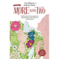 More Than Two, Second Edition: Cultivating Nonmonogamous Relationships with Kindness and Integrity - Hardcover