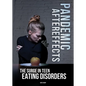 Pandemic Aftereffects: The Surge in Teen Eating Disorders - Hardcover
