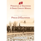 Principles of Equitation: A Swiss Cavalry Manual - Hardcover