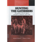 Hunting the Gatherers: Ethnographic Collectors, Agents, and Agency in Melanesia 1870s-1930s - Paperback