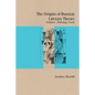 The Origins of Russian Literary Theory: Folklore, Philology, Form - Paperback