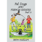 Fat Dogs and French Estates, Part 5 - Paperback